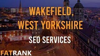 SEO Wakefield Services |  West Yorkshire Search Engine Optimisation 