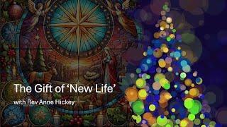 The Gift of New Life