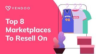 Top Marketplaces That Every Reseller Should Consider Selling On