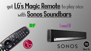 Getting LG Magic Remote to work with Sonos Soundbars