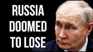 RUSSIA Doomed to Lose - Massive Cost to the Economy of Both Losing & Winning the War in Ukraine