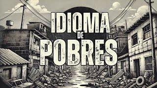 ¿El ESPAÑOL es un IDIOMA de POBRES?