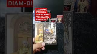 SESEORANG BERUSAHA MENGHUBUNGI PASANGANMU DIAM-DIAM #tarot #tarotreading