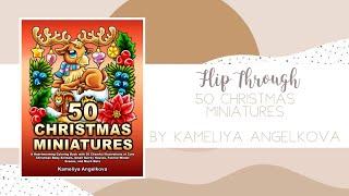  Flip Through - 50 Christmas Miniatures by Kameliya Angelkova