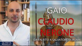 Gaio Claudio Nerone: da totale fallito a salvatore di Roma