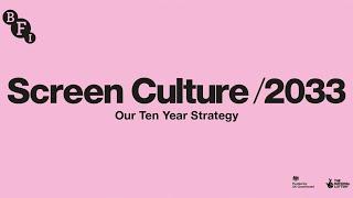 Screen Culture 2033 | BFI