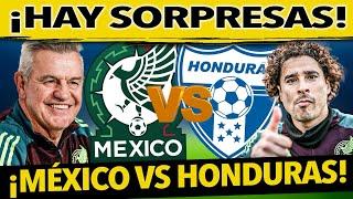 ¡HAY REGRESOS! CONVOCATORIA DE SELECCIÓN MEXICANA VS HONDURAS EN NATIONS LEAGUE ¡SORPRENDE AGUIRRE!