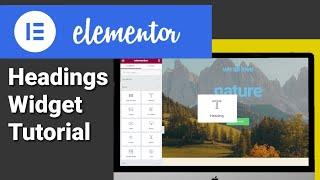 Elementor Heading Widget (Beginners Tutorial 2023)