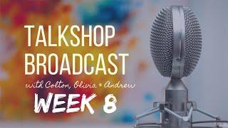 TalkShop Episode 8