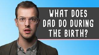 How to Survive Labor & Child Birth [10 Tips for Dads]