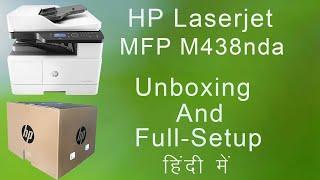 HP LaserJet MFP M438nda "Unboxing" and "setup"#Hindi#IT Solution