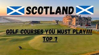 Scotland's Best Golf Courses - TOP 7