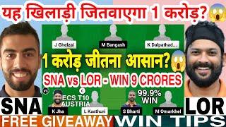 SNA vs LOR Dream11 Prediction, SNA vs LOR Dream11 Team Of Today Match, ECS T10 Dream11 Team