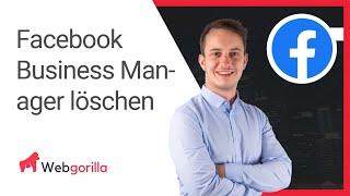 Facebook Business Manager löschen