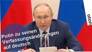 Putin zu seinen Verfassungsänderungen auf deutsch