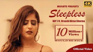 Sleepless (Official Video) | KAY J | Urvashi Kiran Sharma | Latest Punjabi Songs 2018 | MuSlate
