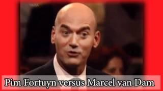 Pim Fortuyn versus Marcel van Dam