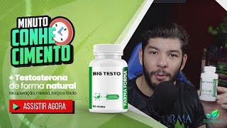 BIG TESTO DA FARMA FORMA | COMO AUMENTAR MINHA LIBIDO E TESTOSTERONA