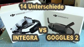 DJI Goggles Integra vs Goggle 2 - 14 Unterschiede