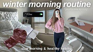 7am winter morning routine | cozy & productive habits, self care, slow morning in my life