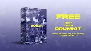 (FREE) Rap/Trap FR Drum Kit  - ''BANGER'' | Free Drum Kit