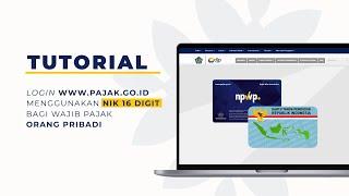 [NIK jadi NPWP] : Tutorial Login Pajak.go.id menggunakan NIK bagi Wajib Pajak Orang Pribadi