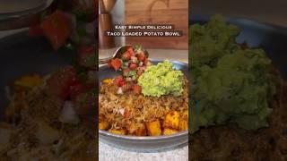 Taco Loaded Potato Bowl