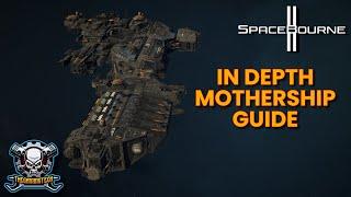 An In Depth Mothership Guide - Spacebourne 2 - Guides & Tips