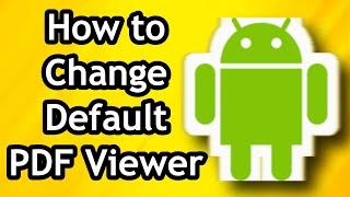 How To Change Default PDF Viewer In Android