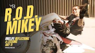 R.O.D Mikey | Bike Life Reflections & Lessons Day 11