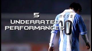 Lionel Messi ● 5 Underrated Performances |HD