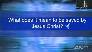 What does it mean to be saved by Jesus Christ?