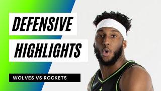 Minnesota Timberwolves Defensive Highlights -- Minnesota Timberwolves vs Houston Rockets