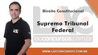 Supremo Tribunal Federal - Direito Constitucional