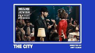 THE CITY Trailer | Miami Jewish Film Festival 2024