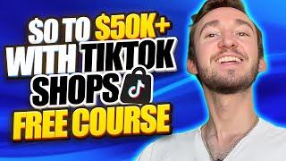 From $0 to $50K+ with TikTok Shops USA Dropshipping (Free Course)