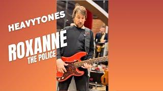"Roxanne" - @ThePoliceBandOfficial  (Funk-Cover by heavytones)