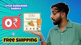 Rs.0 Shopping Loot | Lotus Sunscreen Sample Totally FREE | Free Sample Offer 2025