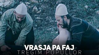 Tregim Popullor - Vrasja pa faj