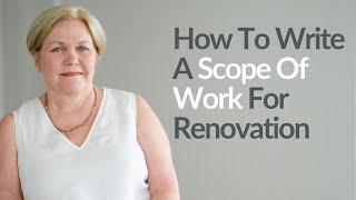 How To Write A Scope Of Work For Renovation #podcast