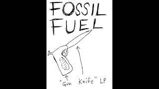Fossil Fuel [USA] - "Gun Knife" [full album, 1995]