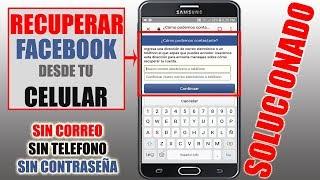 Como Recuperar tu Cuenta de Facebook  Sin Correo, Sin Teléfono y Sin Contraseña | DESDE TU CELULAR |