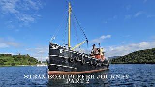 Steamboat Puffer Journey to Jura and Islay on the West Coast of Scotland. Part 2