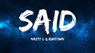 Nasty C & Runtown - Said (Lyrics)