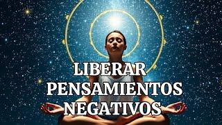 Meditación para liberar pensamientos negativos y renovar tu energía.