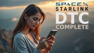 SpaceX Starlink DTC Constellation Is Complete