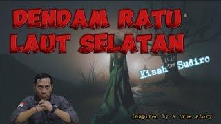 Dendam Ratu Laut Selatan || Kisah Sudiro