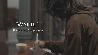 Waktu - Fadli Aldino [Official Music Video] Music Indie Folk Indonesia