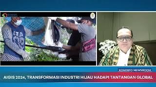 Dialog: AIGIS 2024: Transformasi Industri Hadapi Tantangan Global