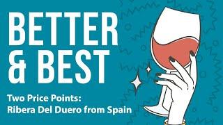 Better and Best: A Vertical Tasting of Ribera Del Duero from Spain